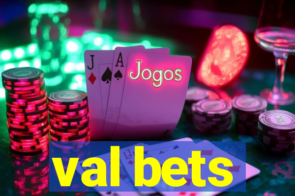 val bets